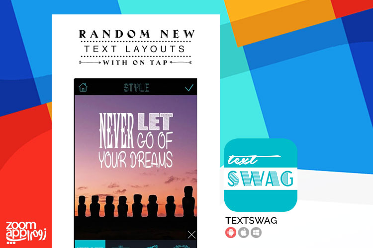 اپلیکیشن TextSwag: ویرایش تصاویر و ساخت عکس نوشته - زوم اپ