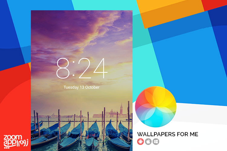 اپلیکیشن Wallpapers for Me: دنیایی از والپیپرهای FullHD- زوم اپ