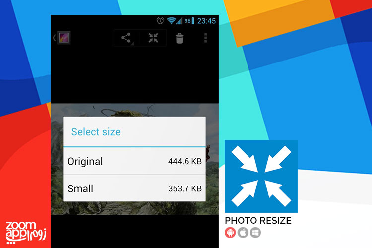 اپلیکیشن Photo Resize: تغییر سایز تصاویر در گوشی اندروید - زوم اپ