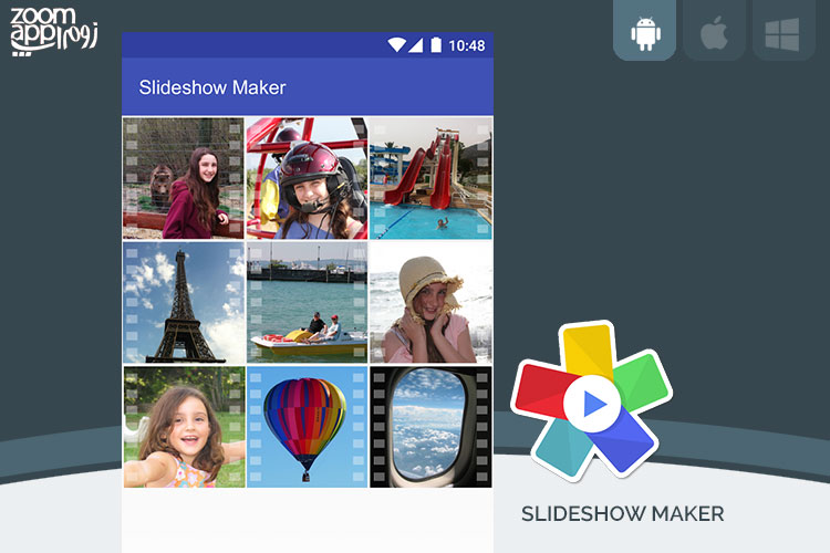 برنامه Slideshow Maker: ساخت اسلایدشو حرفه ای و موزیکال - زوم اپ