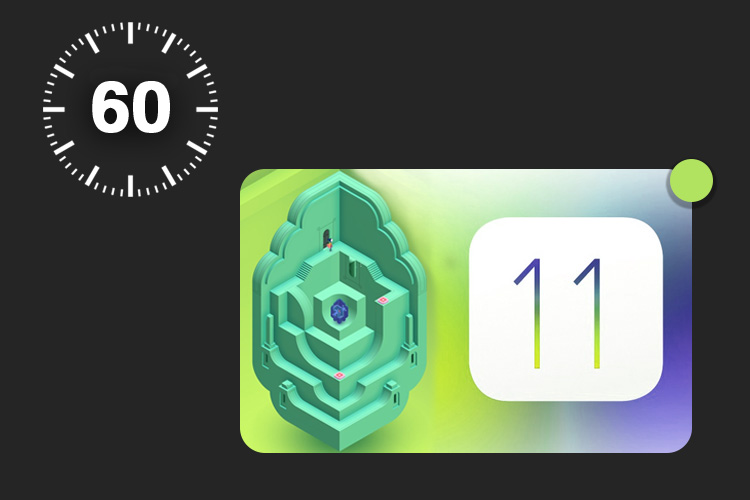 ۶۰ ثانیه: رونمایی اپل از iOS 11 و macOS High Sierra
