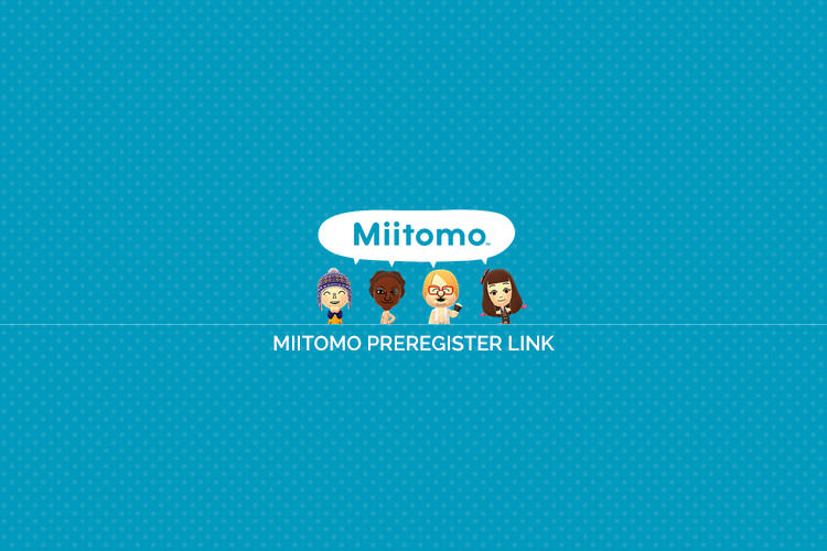 پیش ثبت نام برای دریافت و رزرو نام کاربری در اپلیکیشن نینتندو Miitomo