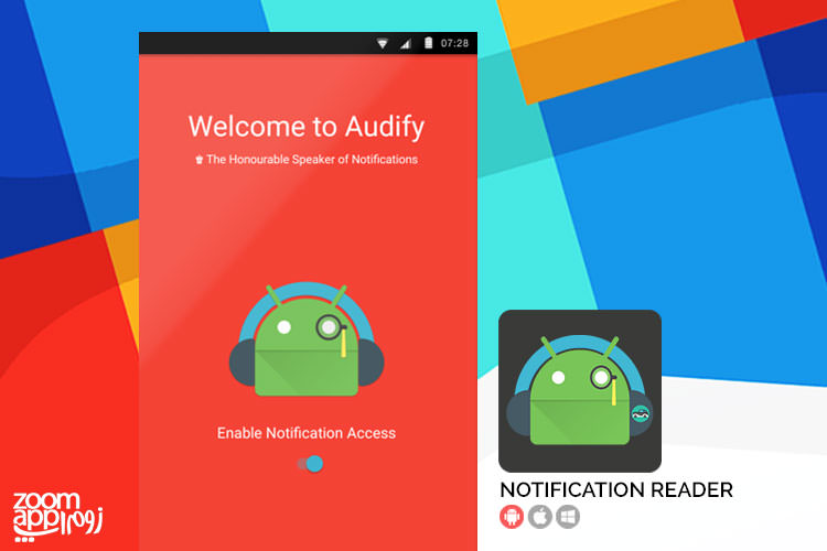 اپلیکیشن Audify Notification Reader: اعلام صوتی پیام های دریافتی - زوماپ