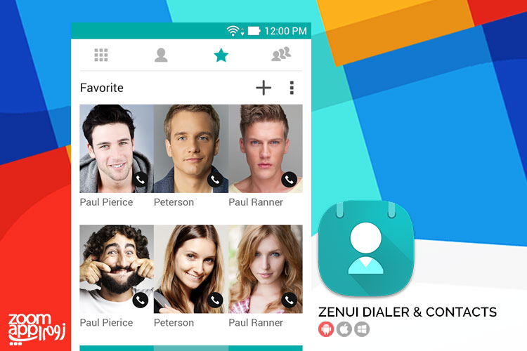 اپلیکیشن ZenUI Dialer & Contacts: شماره گیر و مدیریت مخاطبین در زنفون - زوم اپ