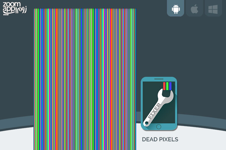 برنامه Dead Pixels Test and Fix: تعمیر پیکسل های مرده در صفحه نمایش LCD - زوم اپ