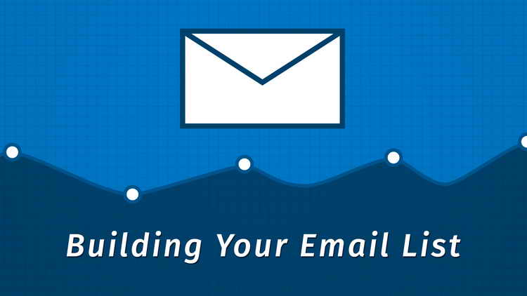 Build Your Email List