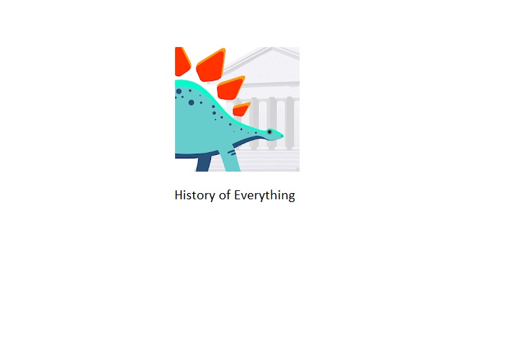زوم‌اپ؛ History of Everything اپلیکیشنی برای آشنایی با تاریخ تحولات جهان از انفجار بزرگ تا امروز