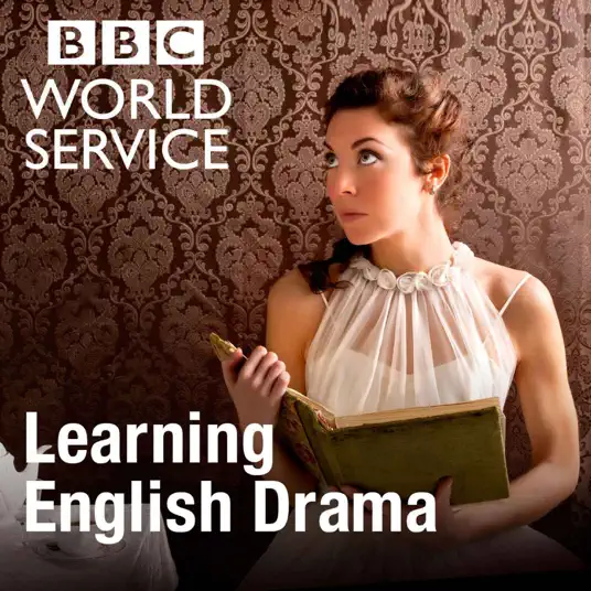     پادکست تقویت زبان انگلیسی درام آموزش انگلیسی BBC