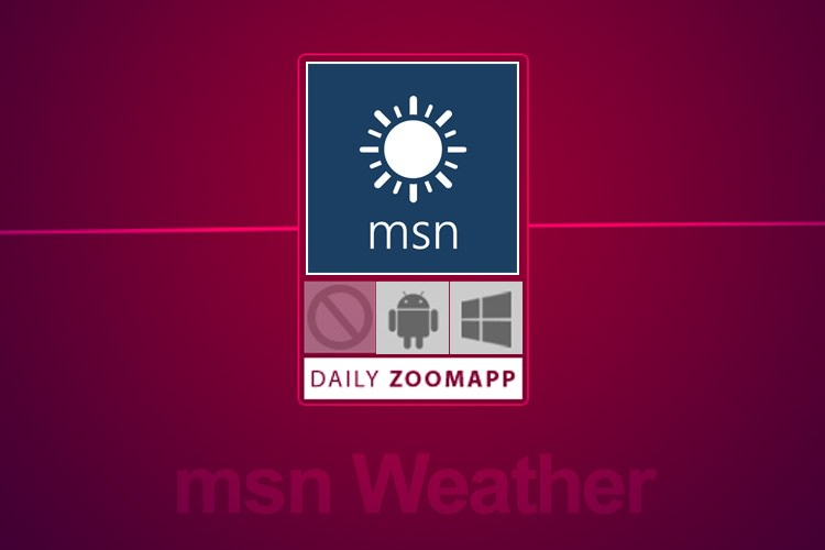 زوماَپ: msn Weather، پیشبینی وضعیت هوا توسط مایکروسافت
