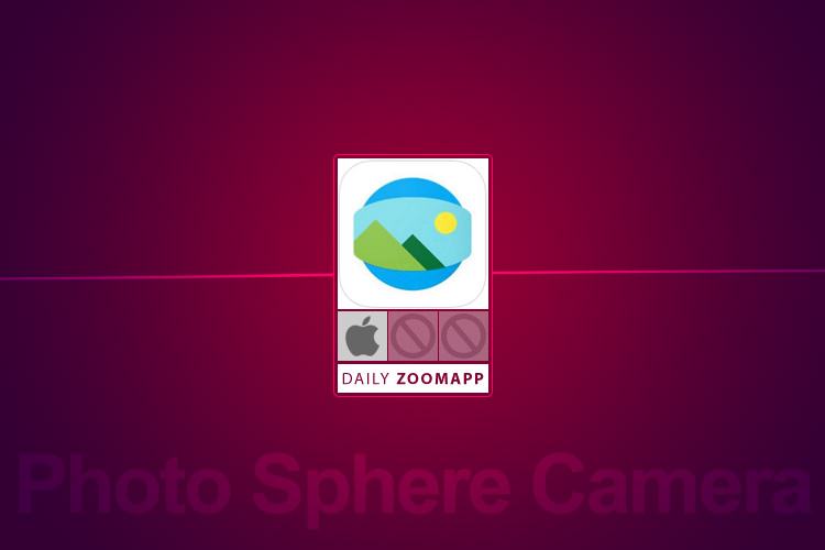 زوماَپ: Photo Sphere Camera، اپلیکیشن عکاسی گوگل برای iOS