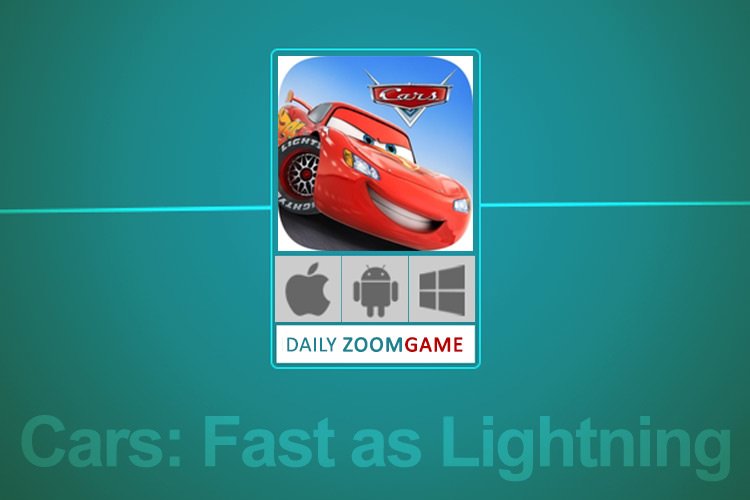 زوم گیم: با Cars: Fast as Lightning، دنیای ماشین‌ها را در دست بگیرید