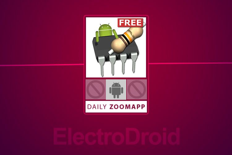 زوم‌اپ: ElectroDroid اپلیکیشنی جامع برای مهندسان برق و الکترونیک