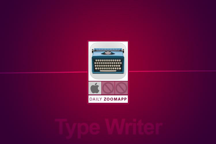زوماَپ: Type Writer اپلیکیشنی برای تایپ با ماشین تایپ قدیمی
