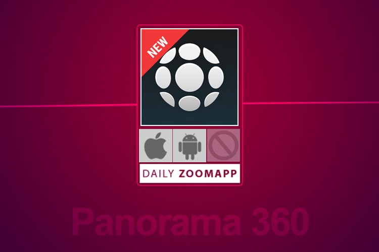 زوماَپ: Panorama 360، ابزاری حرفهای برای عکاسی پانوراما