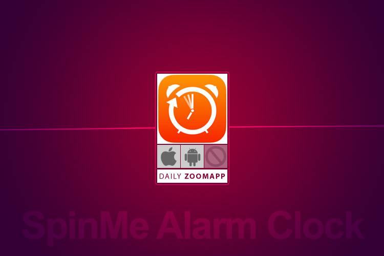 زوماَپ: SpinMe Alarm Clock، ساعت کوکی برای خوش خوابترین افراد
