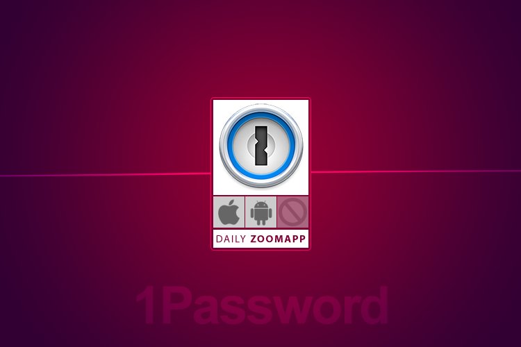 زوماپ: با 1Password، دیگر نیازی به فسفر سوزاندن ندارید