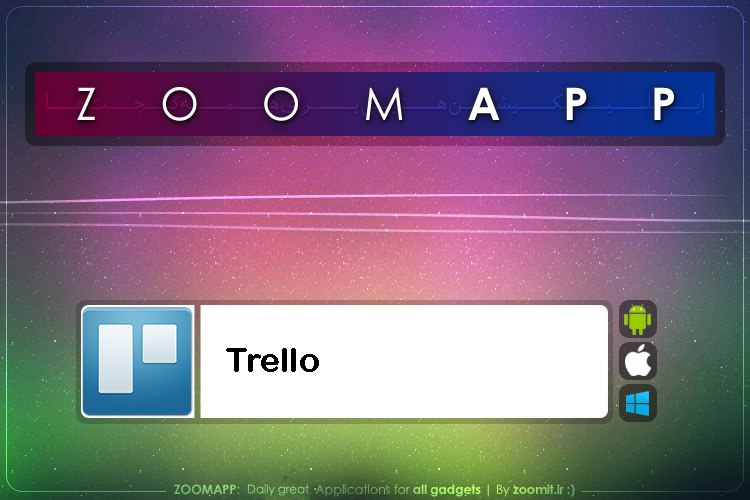 زوماپ: Trello، تحقق رؤیای مدیریت پروژه از راه دور