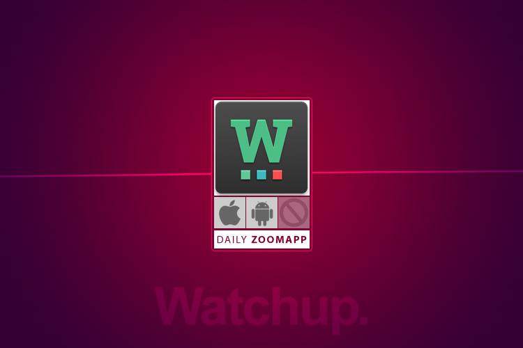 زوماَپ: با Watchup، گزیدهی اخبار ویدئویی بهترین وبسایتهای خبری را یکجا تماشا کنید