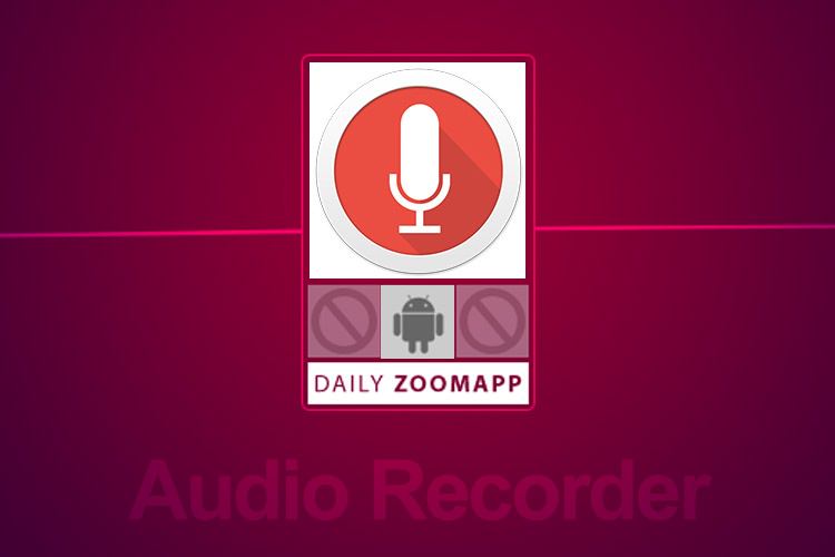 زوماپ: با Audio Recorder گوشیهوشمند خود را به یک رکوردر حرفهای تبدیل کنید