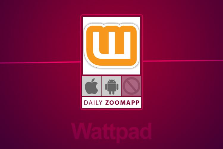 زوماَپ: Wattpad، دنیایی از داستانهای خواندنی