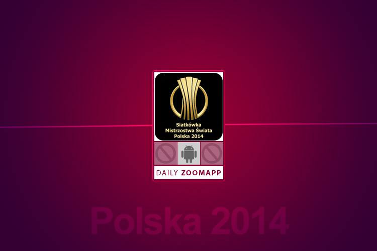 زوماَپ: با Siatkówka MŚ Polska 2014 جامجهانی والیبال را از پنجرهی اندروید و به زبان لهستانی تعقیب کنید