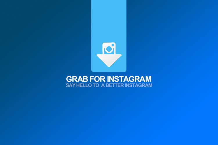 زوماپ: اپلیکیشن Grab for Instagram امکانات متنوعی را به اینستاگرام اضافه میکند